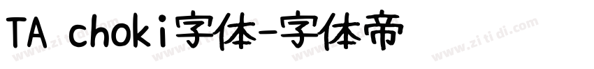 TA choki字体字体转换